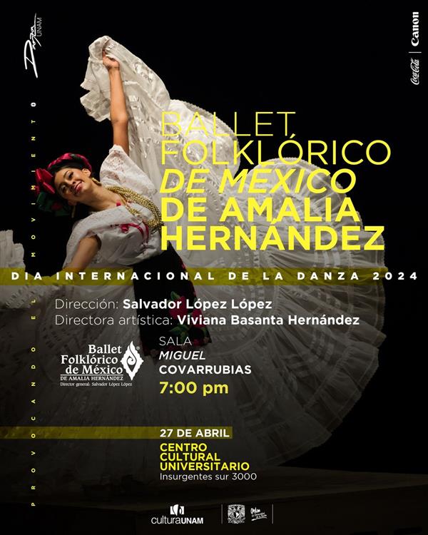 DID 24  Danza UNAM  Ballet Folklórico de México de Amalia Hernández
