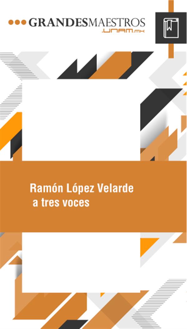 Ramón López Velarde a tres voces  Escucha este curso   