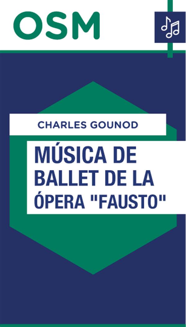 Música de ballet de la ópera Fausto, a cargo de la OSM